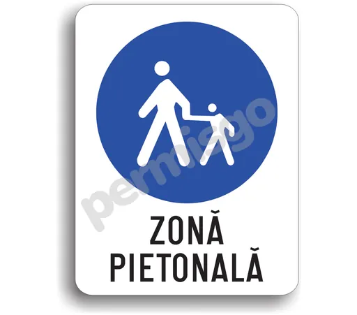 Semnul de circulație „Zonă pietonală”